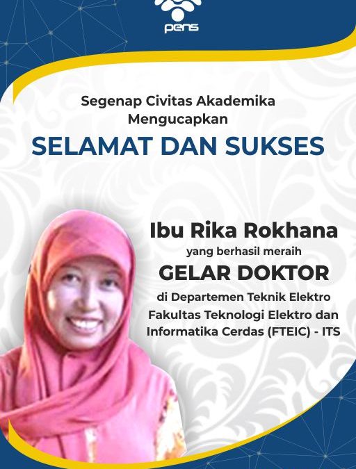 Dosen PENS Rika Rokhana Prodi Teknik Elektronika Raih Gelar Doktor di ITS