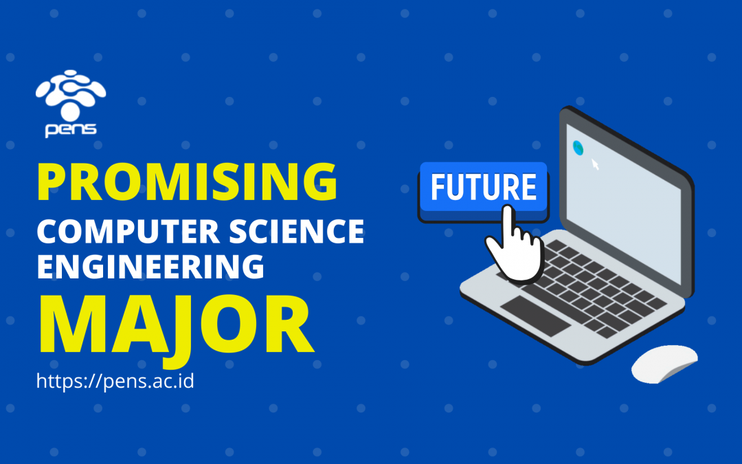 Promising Computer Science Engineering Major
