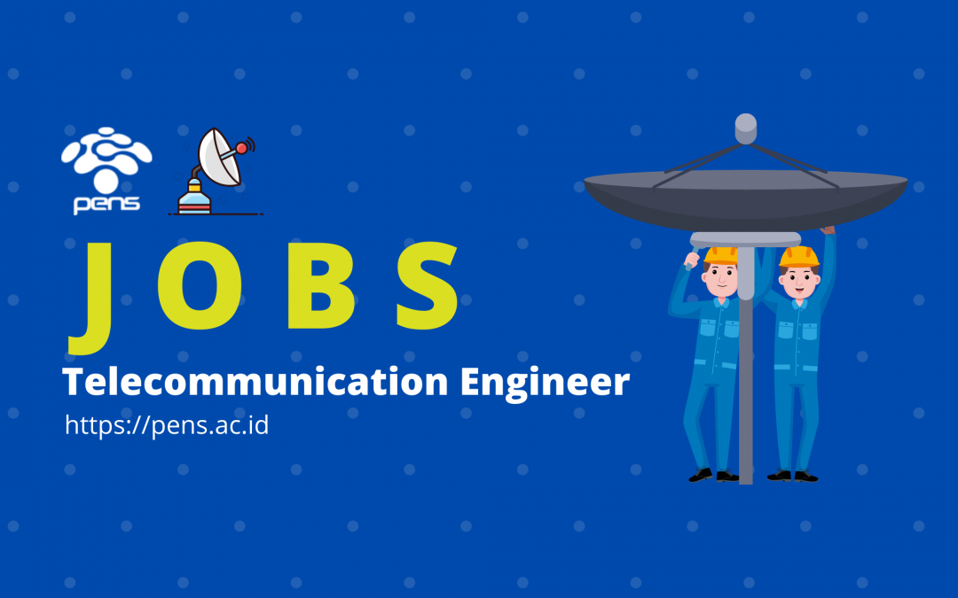 More About Telecommunication Engineering Jobs