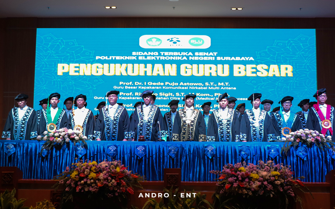 Perkuat Reputasi di Dunia Pendidikan, Tiga Dosen PENS Resmi Sandang Gelar Guru Besar